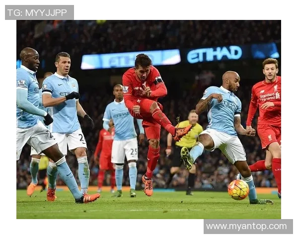 利物浦与曼城历史交锋战绩分析及比赛亮点回顾